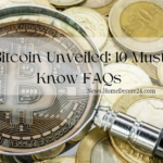 Bitcoin Unveiled: 10 Must-Know FAQs for Curious Global Citizens