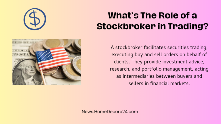 What's The Role of a Stockbroker in Trading?