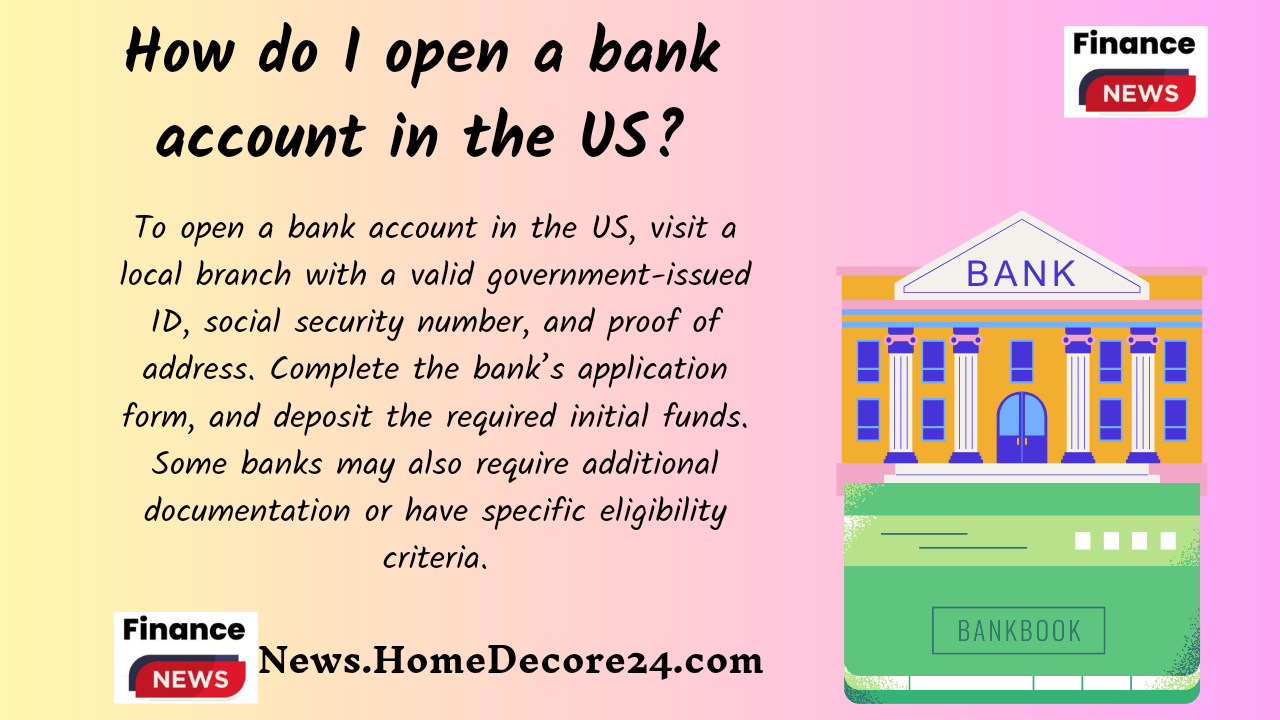How do I open a bank account in the US? (8 Questions Answered!)