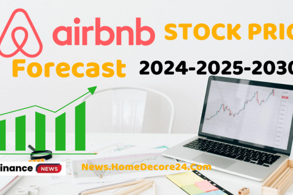 Airbnb Stock Forecast 2024-2025-2030