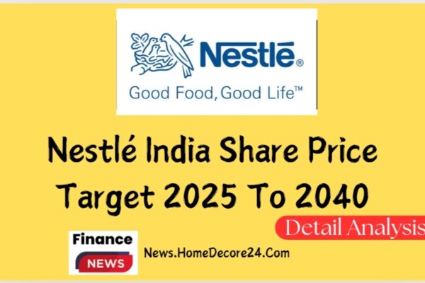 Nestlé India (NESTLEIND) Share Price Target 2024 to 2040