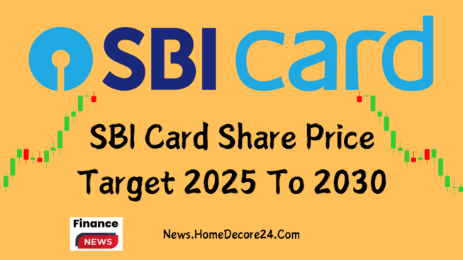 SBI Card Share Price Target 2024, 2025, 2026, 2027 – 2030