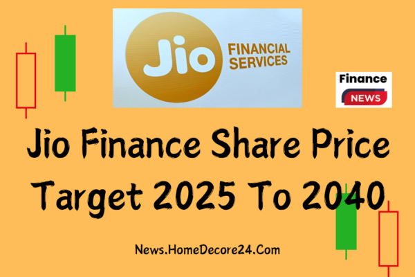 Jio Finance Share Price Target 2024, 2025, 2027, 2030 & 2040