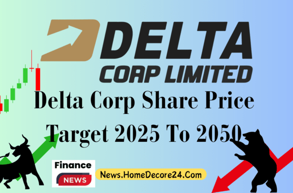 Delta Corp Share Price Target 2024, 2025, 2030, 2040, 2050